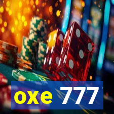 oxe 777